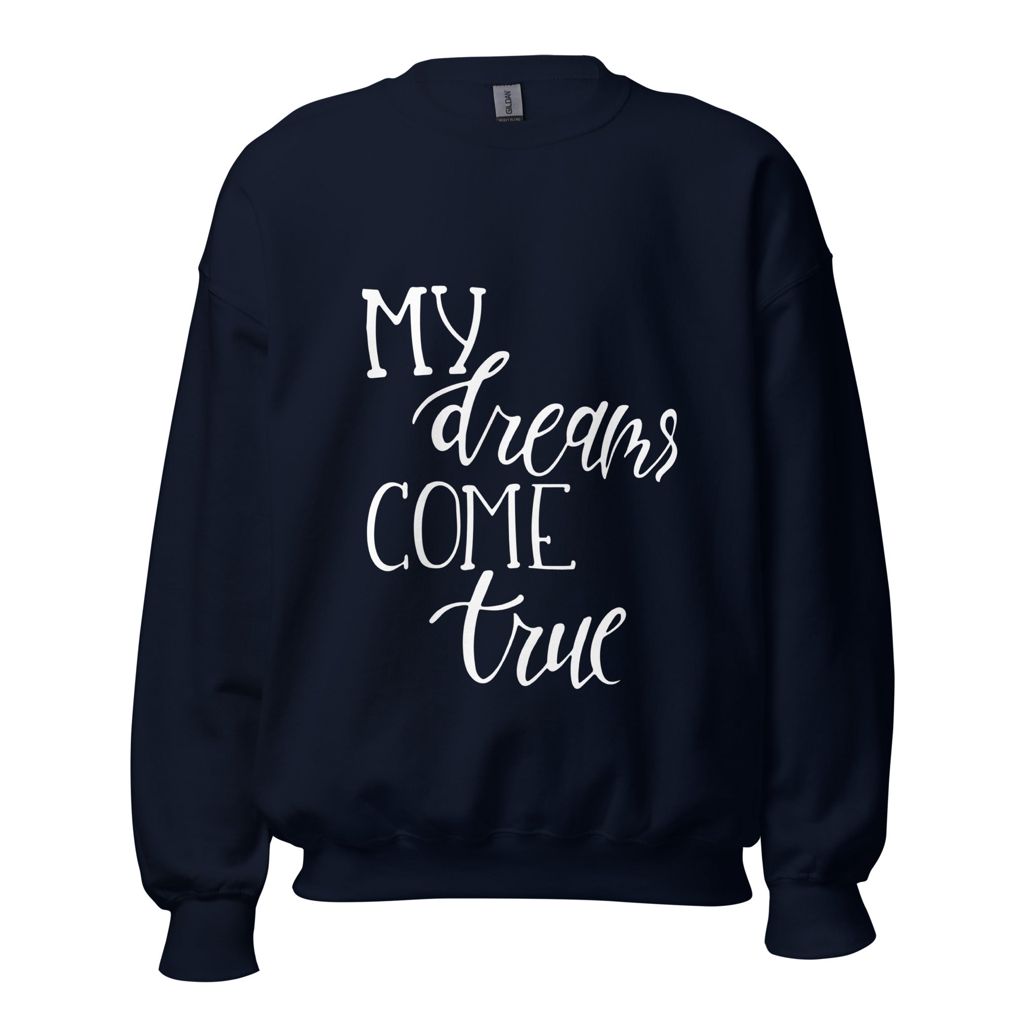 My dreams Sweatshirt for men