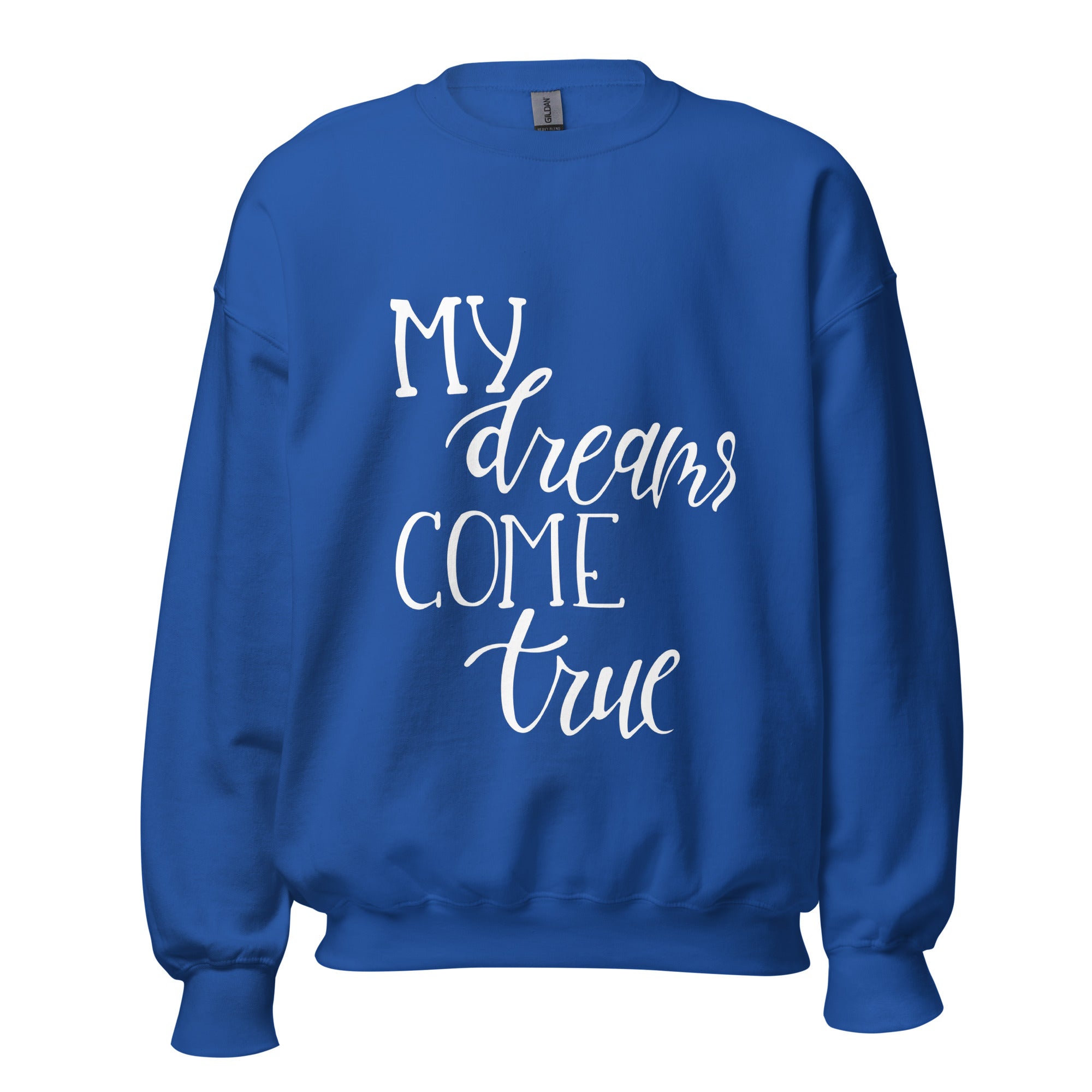 My dreams Sweatshirt for women